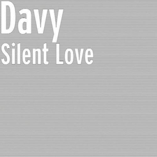 Silent Love Davy mp3 song download, Silent Love Davy full album