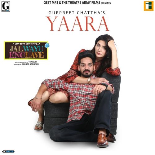 Yaara Gurpreet Chattha mp3 song download, Yaara Gurpreet Chattha full album