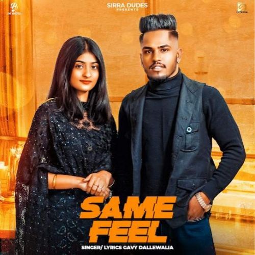 Download Same Feel Gavy Dallewalia mp3 song, Same Feel Gavy Dallewalia full album download