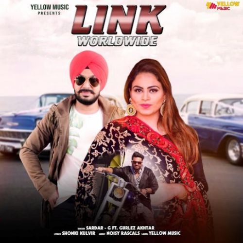 Download Link Worldwide Sardar - G, Gurlez Akhtar mp3 song, Link Worldwide Sardar - G, Gurlez Akhtar full album download