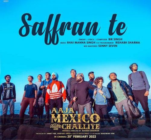 Download Saffran Te Bir Singh mp3 song, Saffran Te (Aaja Mexico Challiye) Bir Singh full album download