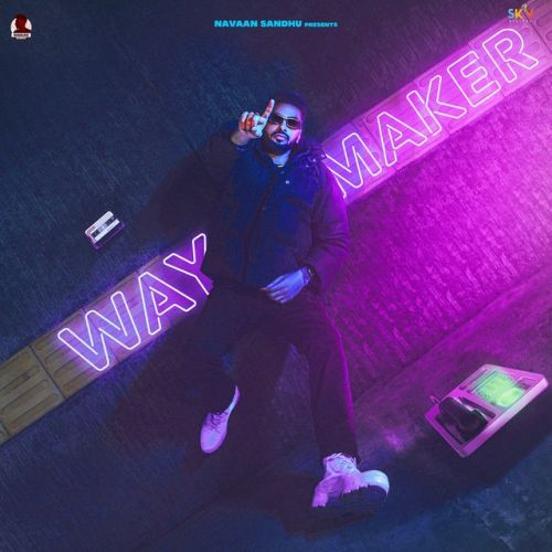 C Walk Navaan Sandhu mp3 song download, Way Maker Navaan Sandhu full album