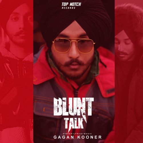 Blunt Talk Gagan Kooner mp3 song download, Blunt Talk Gagan Kooner full album