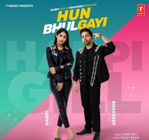 Hun Bhulgayi Harpi Gill mp3 song download, Hun Bhulgayi Harpi Gill full album