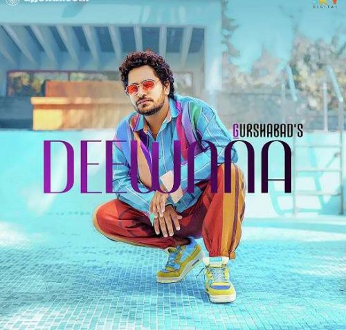 Download Sanu Rabb Di Gurshabad mp3 song, Deewana Gurshabad full album download