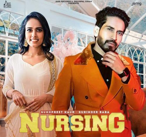 Download Nursing,Sukhpreet Kaur Surinder Baba mp3 song, Nursing,Sukhpreet Kaur Surinder Baba full album download