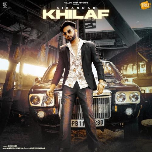 Khilaf Sikandar mp3 song download, Khilaf Sikandar full album