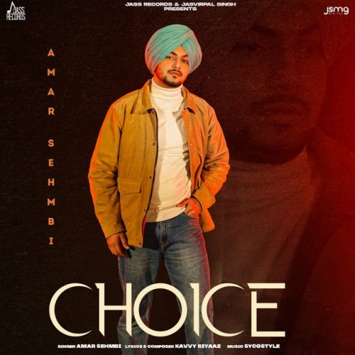 Download Choice Amar Sehmbi mp3 song, Choice Amar Sehmbi full album download