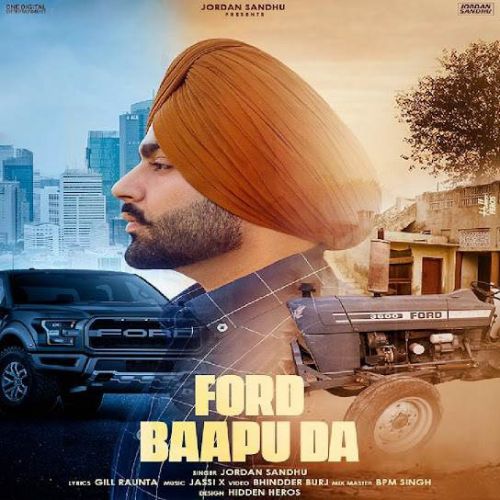 Ford Baapu Da Jordan Sandhu mp3 song download, Ford Baapu Da Jordan Sandhu full album