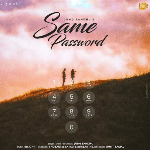 Download Same Password Jung Sandhu mp3 song, Same Password Jung Sandhu full album download