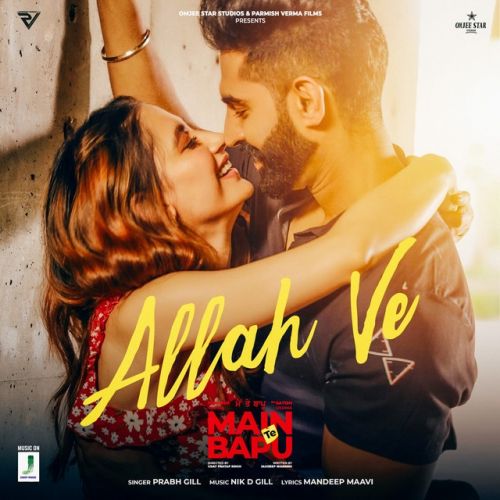 Allah Ve Prabh Gill mp3 song download, Allah Ve Prabh Gill full album