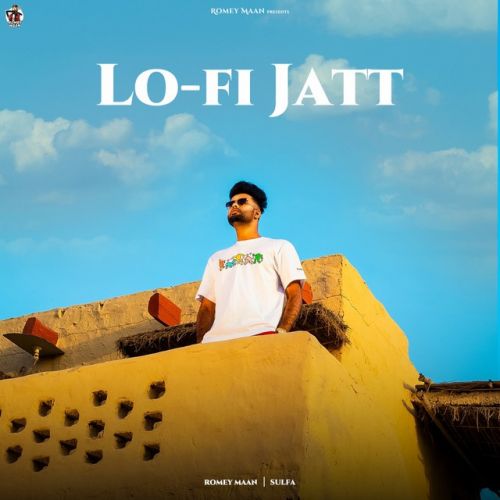 Lo-Fi Jatt Romey Maan mp3 song download, Lo-Fi Jatt Romey Maan full album