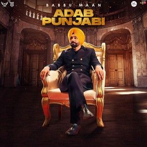 4 Dimaag 2 Dil Babbu Maan mp3 song download, Adab Punjabi Babbu Maan full album