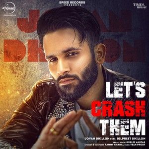 Lets Crash Them Jovan Dhillon mp3 song download, Lets Crash Them Jovan Dhillon full album