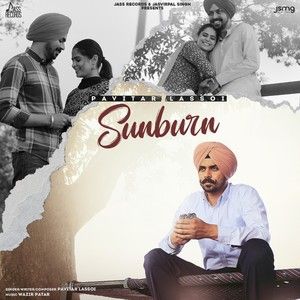 Download Sunburn Pavitar Lassoi mp3 song, Sunburn Pavitar Lassoi full album download