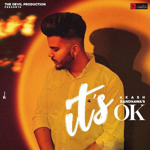 Download It-s Ok Akash Randhawa mp3 song, It-s Ok Akash Randhawa full album download