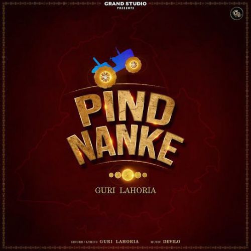 Pind Nanke Guri Lahoria mp3 song download, Pind Nanke Guri Lahoria full album