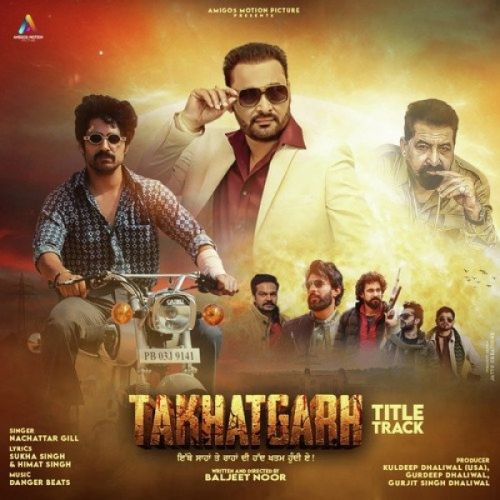 Takhatgarh Nachattar Gill mp3 song download, Takhatgarh Nachattar Gill full album