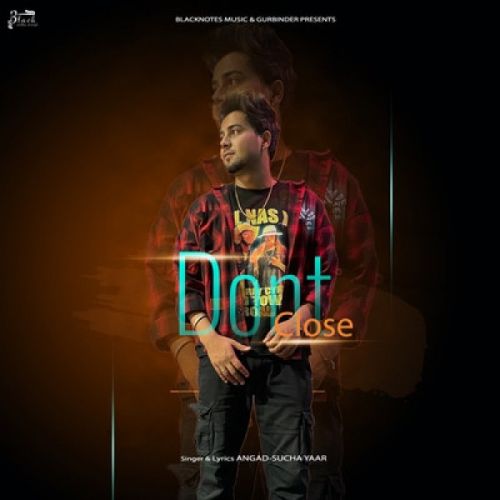 Dont Close Sucha Yaar mp3 song download, Dont Close Sucha Yaar full album