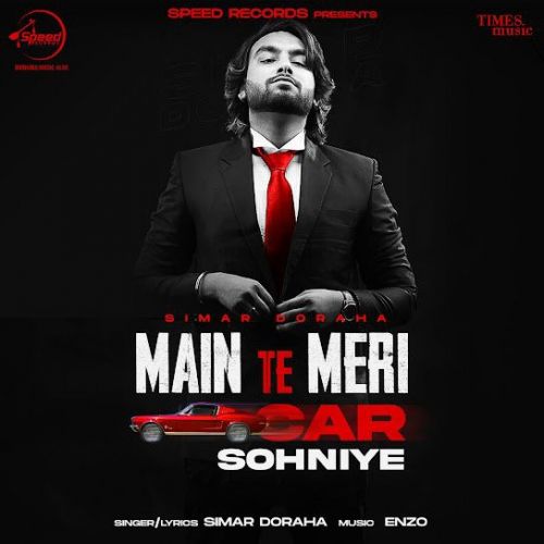 Main Te Meri Car Sohniye Simar Doraha mp3 song download, Main Te Meri Car Sohniye Simar Doraha full album