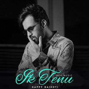 Download Ik Tenu (1 Min Music) Happy Raikoti mp3 song, Ik Tenu (1 Min Music) Happy Raikoti full album download