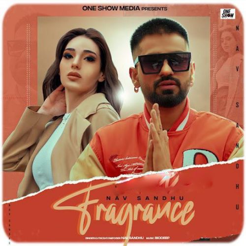 Download Fragrance Nav Sandhu mp3 song, Fragrance Nav Sandhu full album download