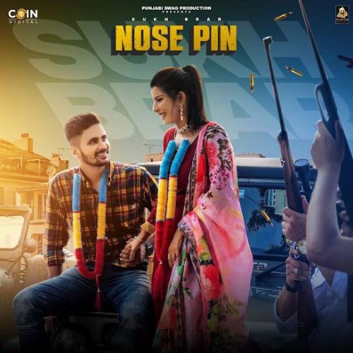 Nose Pin Sukh Brar mp3 song download, Nose Pin Sukh Brar full album