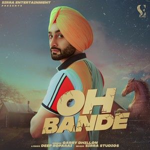 Oh Bande Garry Dhillon mp3 song download, Oh Bande Garry Dhillon full album