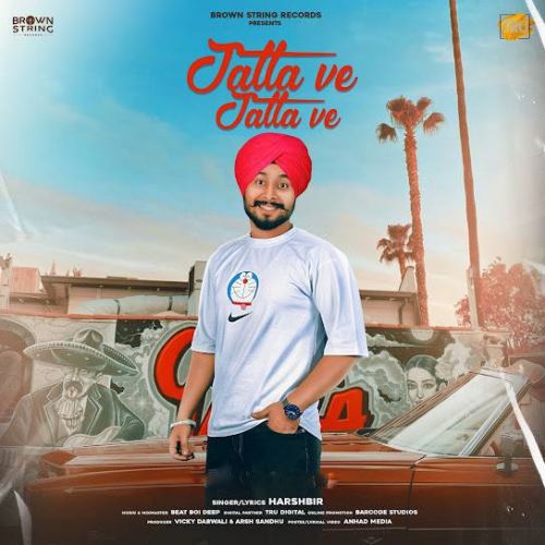 Jatta Ve Jatta Ve Harshbir mp3 song download, Jatta Ve Jatta Harshbir full album