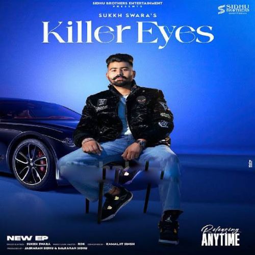 Killer Eyes Sukkh Swara mp3 song download, Killer Eyes Sukkh Swara full album