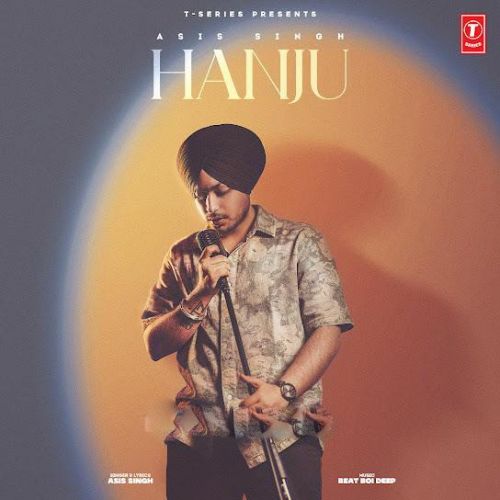 Hanju Asis Singh mp3 song download, Hanju Asis Singh full album