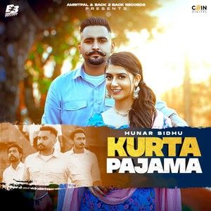 Kurta Pajama Hunar Sidhu mp3 song download, Kurta Pajama Hunar Sidhu full album