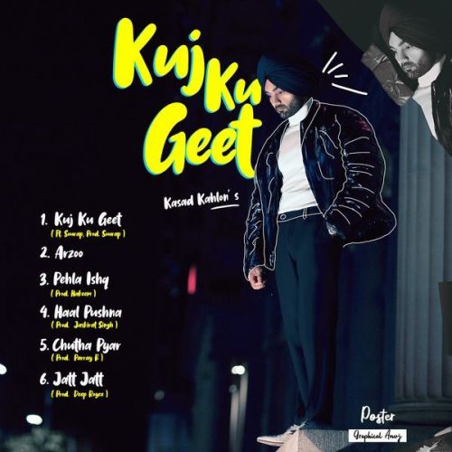 Chutha Pyar Kasad Kahlon mp3 song download, Kuj Ku Geet - EP Kasad Kahlon full album