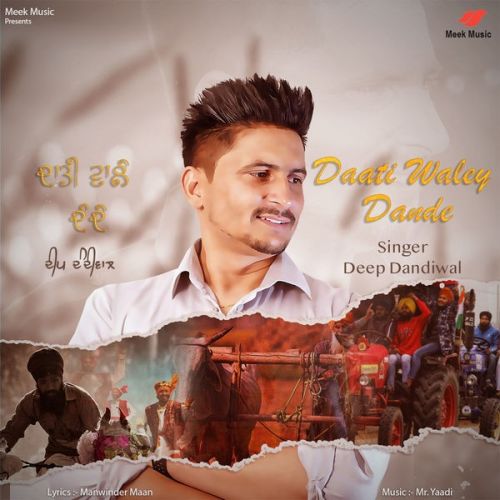 Daati Wale Dande Deep Dandiwal mp3 song download, Daati Wale Dande Deep Dandiwal full album