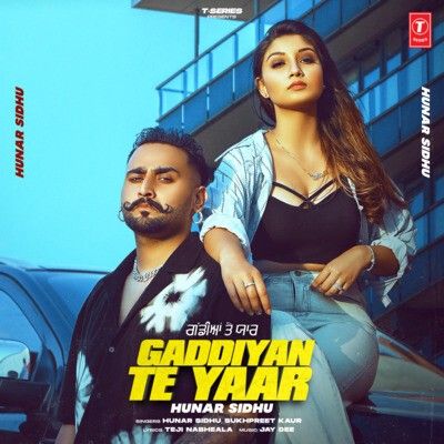 Download Gaddiyan Te Yaar Hunar Sidhu, Ritu Jass mp3 song, Gaddiyan Te Yaar Hunar Sidhu, Ritu Jass full album download