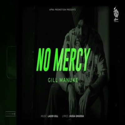 No Mercy Gill Manuke mp3 song download, No Mercy Gill Manuke full album