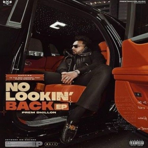 Download Blackberry Sap Prem Dhillon mp3 song, No Lookin Back - EP Prem Dhillon full album download