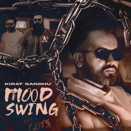 Mood Swing Kirat Sandhu mp3 song download, Mood Swing Kirat Sandhu full album