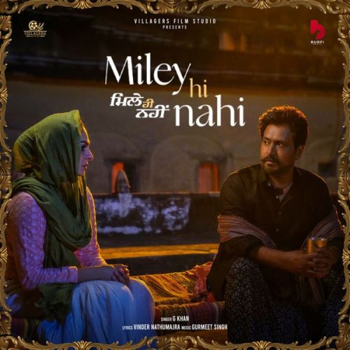 Miley Hi Nahi G Khan mp3 song download, Miley Hi Nahi (Laung Laachi 2) G Khan full album