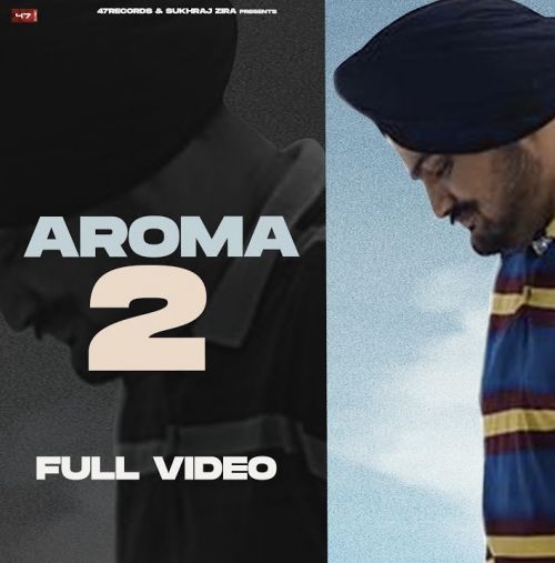 Aroma 2 Sidhu Moosewala Baaghi mp3 song download, Aroma 2 Sidhu Moosewala Baaghi full album