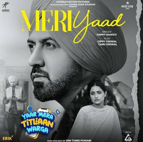 Meri Yaad Happy Raikoti mp3 song download, Meri Yaad Happy Raikoti full album