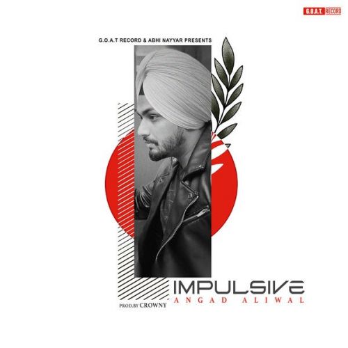 Impulsive Angad Aliwal mp3 song download, Impulsive Angad Aliwal full album