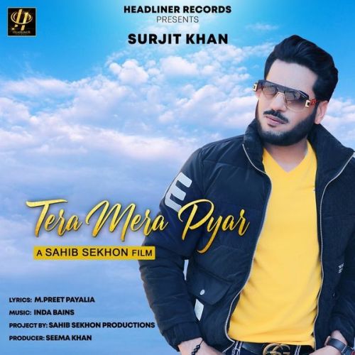 Tera Mera Pyar Surjit Khan mp3 song download, Tera Mera Pyar Surjit Khan full album