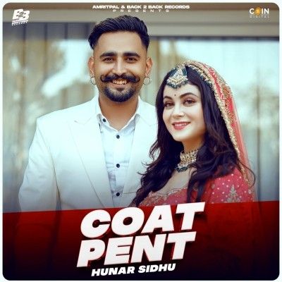 Coat Pent Hunar Sidhu mp3 song download, Coat Pent Hunar Sidhu full album