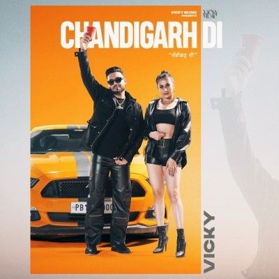 Chandigarh Di Vicky mp3 song download, Chandigarh Di Vicky full album