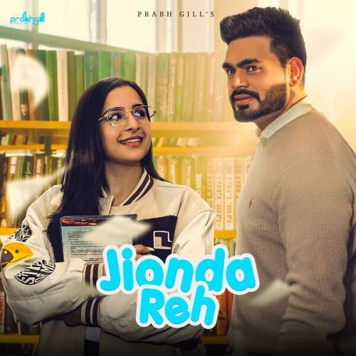 Jionda Reh Prabh Gill mp3 song download, Jionda Reh Prabh Gill full album