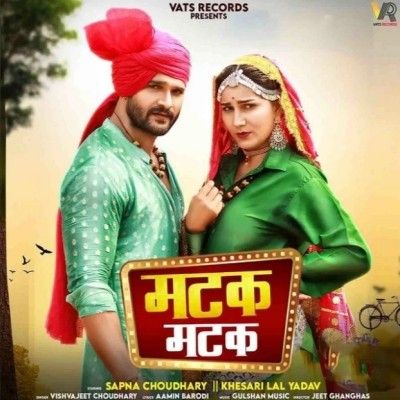 Matak Matak Vishvajeet Choudhary mp3 song download, Matak Matak Vishvajeet Choudhary full album