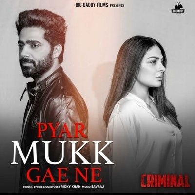 Pyar Mukk Gae Ne Ricky Khan mp3 song download, Pyar Mukk Gae Ne Ricky Khan full album