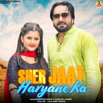 Sher Jaat Haryane Ka Surender Romio, Vandana Jangid mp3 song download, Sher Jaat Haryane Ka Surender Romio, Vandana Jangid full album