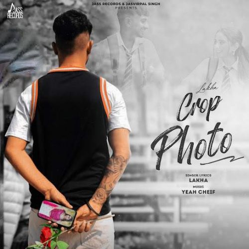 Crop Photo Lakha mp3 song download, Crop Photo Lakha full album